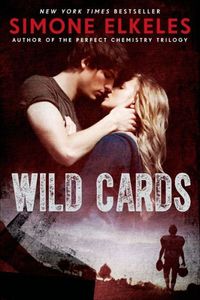 Excerpt of Wild Cards by Simone Elkeles