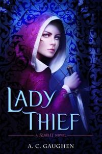 Lady Thief by A.C. Gaughen