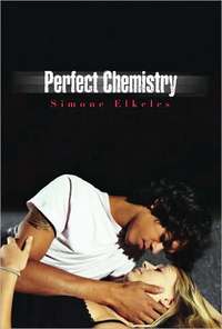 Perfect Chemistry by Simone Elkeles