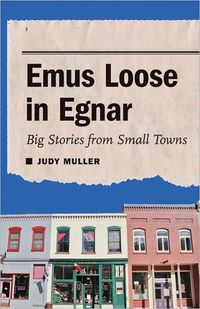 Emus Loose in Egnar by Judy Muller