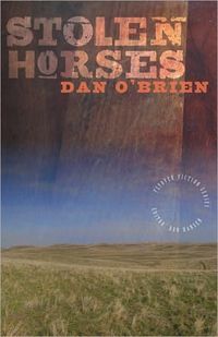 Stolen Horses by Dan O'Brien