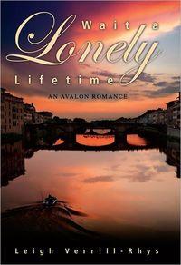 Wait A Lonely Lifetime by Leigh Verrill-Rhys