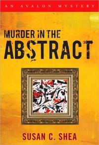 Excerpt of Murder in the Abstract by Susan C. Shea