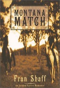 Montana Match by Fran Shaff