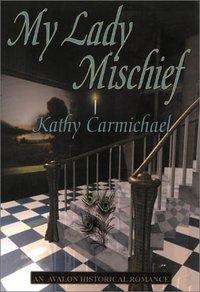 My Lady Mischief by Kathy Carmichael