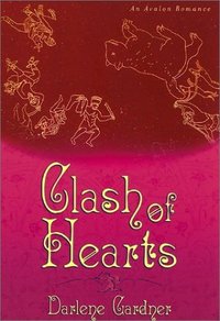 Clash Of Hearts by Darlene Gardner