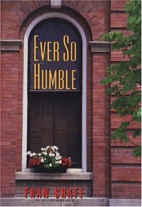 Ever So Humble by Fran Shaff