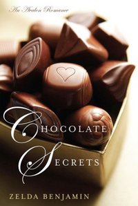 Chocolate Secrets by Zelda Benjamin