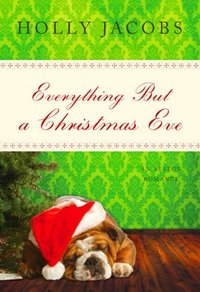 Excerpt of Everything But A Christmas Eve by Holly Jacobs