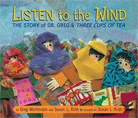 Listen to the Wind by Greg Mortenson