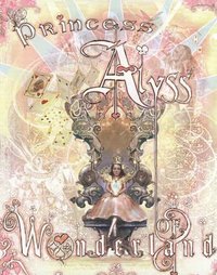 Princess Alyss Of Wonderland by Frank Beddor