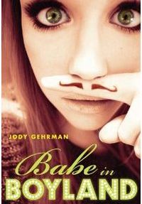 Babe In Boyland by Jody Gehrman
