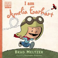 I Am Amelia Earhart by Brad Meltzer