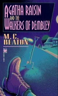 Agatha Raisin and the Walkers of Dembley by M. C. Beaton