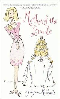 Mother of the Bride by Lynn Michaels