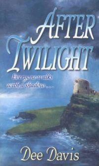 After Twilight by Dee Davis
