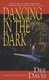 Dancing In The Dark by Dee Davis