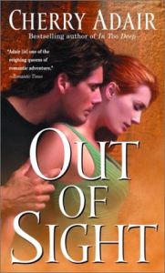 Out of Sight by Cherry Adair