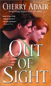 Out of Sight by Cherry Adair