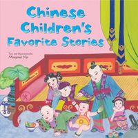 Chinese Children's Favorite Stories by Mingmei Yip