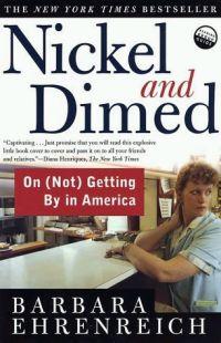 Nickel and Dimed by Barbara Ehrenreich