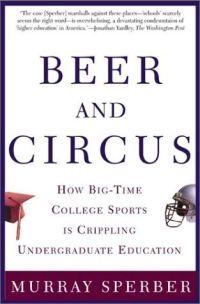 Beer and Circus by Murray Sperber