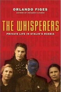 The Whisperers by Orlando Figes