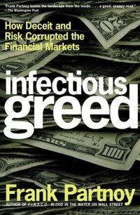 Infectious Greed by Frank Partnoy