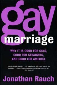 Gay Marriage by Jonathan Rauch