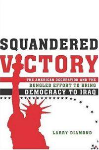 Squandered Victory by Larry Diamond