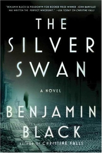 The Silver Swan by John Banville