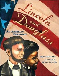 Lincoln and Douglass by Nikki Giovanni
