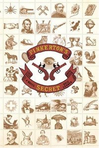 Pinkerton's Secret: by Eric Lerner