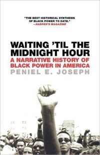 Waiting 'til The Midnight Hour by Peniel E. Joseph