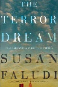 The Terror Dream by Susan Faludi