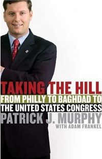 Taking the Hill by Patrick J. Murphy