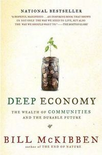 Deep Economy by Bill Mckibben