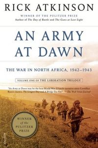 An Army At Dawn by Rick Atkinson