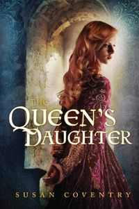 The Queen's Daughter by Susan Coventry (1)