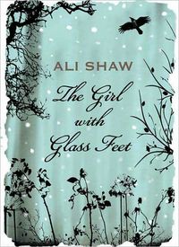 The Girl with Glass Feet