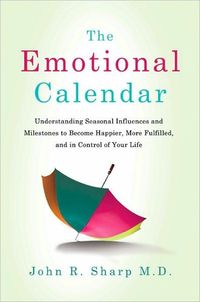 The Emotional Calendar by John R. Sharp