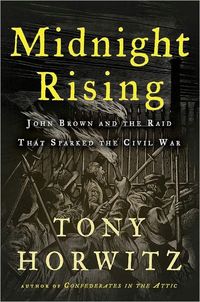 Midnight Rising by Tony Horwitz