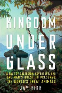 Kingdom Under Glass by Jay Kirk
