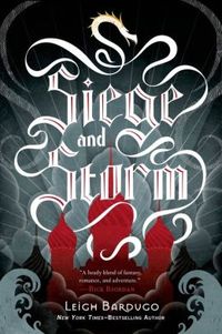 Siege And Storm by Leigh Bardugo
