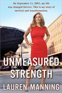 Unmeasured Strength by Lauren Manning