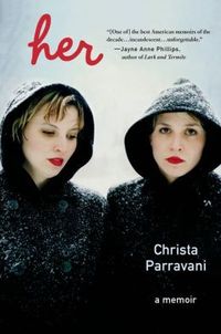 Her by Christa Parravani