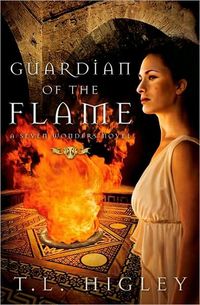 Guardian Of The Flame by T. L. Higley
