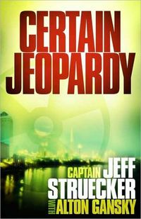 Certain Jeopardy by Jeff Struecker