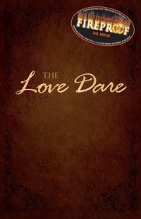 The Love Dare by Stephen Kendrick