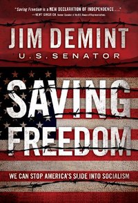 Saving Freedom by Jim DeMint
